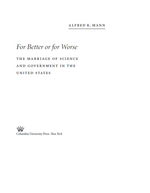 For Better or for Worse The Marriage of Science and Government in USA