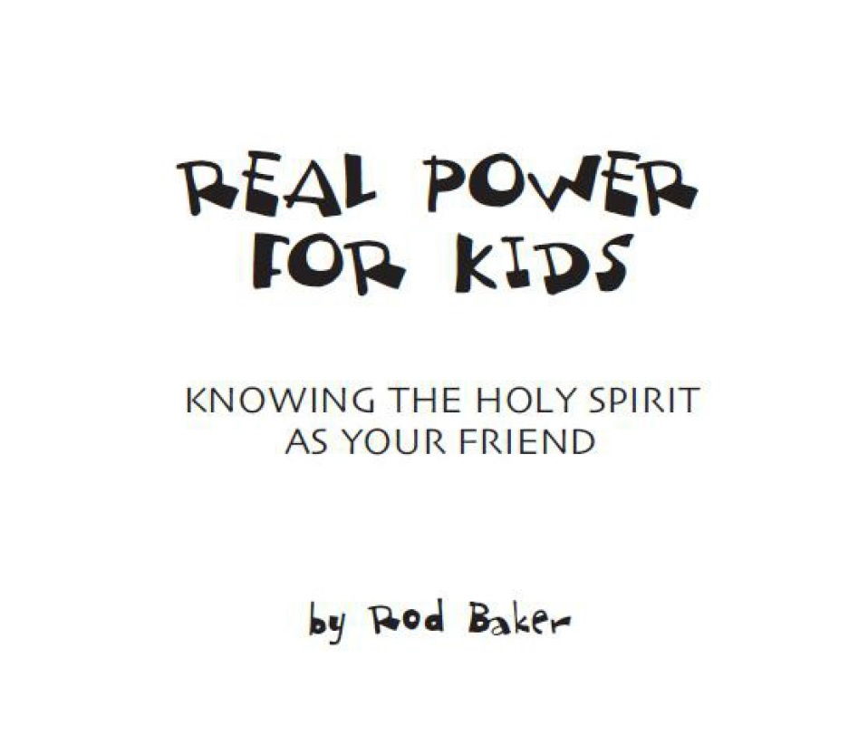 REAL POWER FOR KIDS: KNOWING THE HOLY AS YOUR FRIEND
