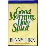 Good morning holy spirit
