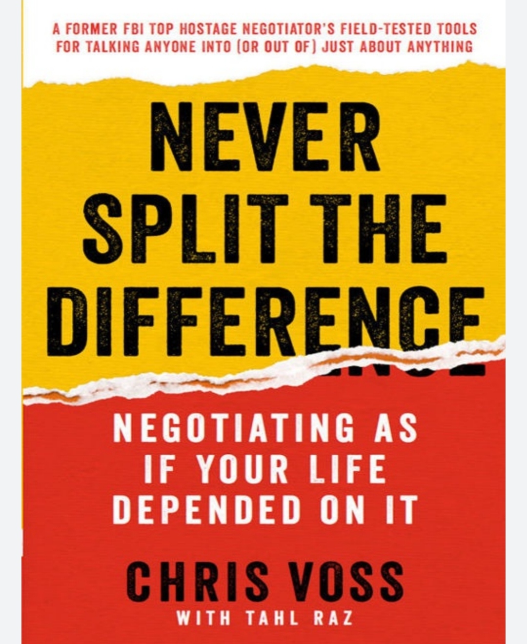 NEVER SPLIT THE DIFFERENCE