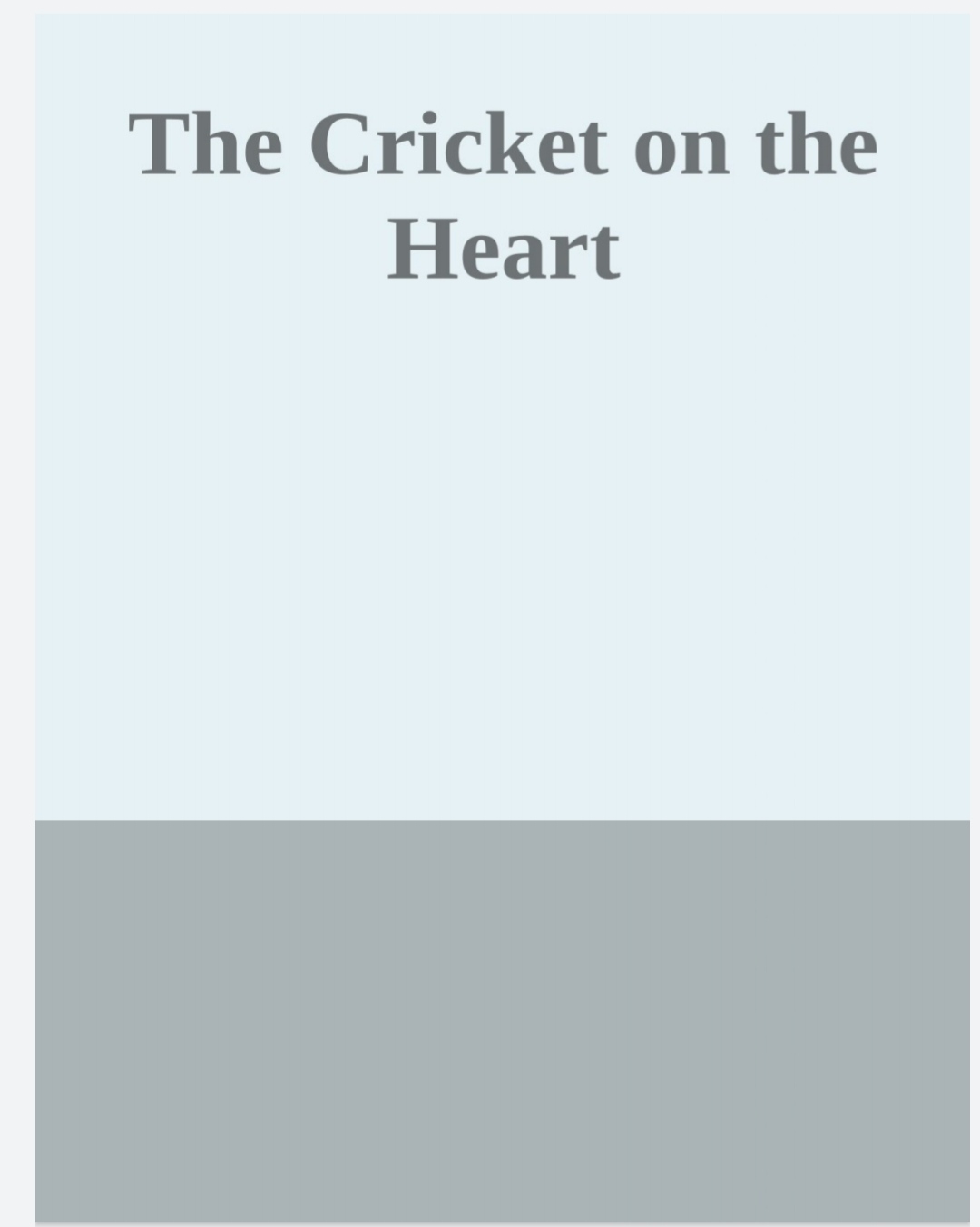 THE CRICKET ON THE HEART