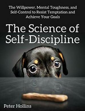 The science of self discipline