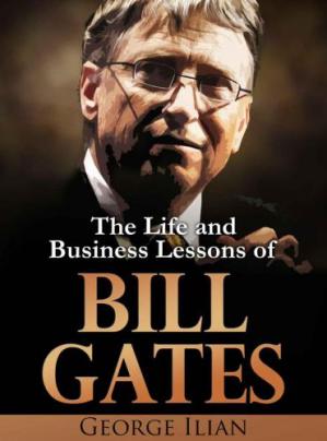 The life and business lesson of Bill Gates