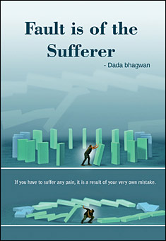 Fault is of the sufferer