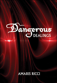 Dangerous Dealings