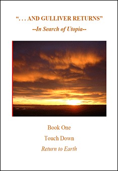 And Gulliver Returns ( in search of Utopia)