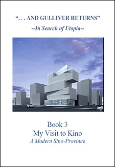 And Gulliver Returns ( in search of Utopia )