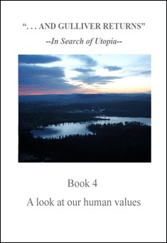 And Gulliver Returns ( a search of Utopia )