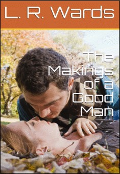 The making of a good man
