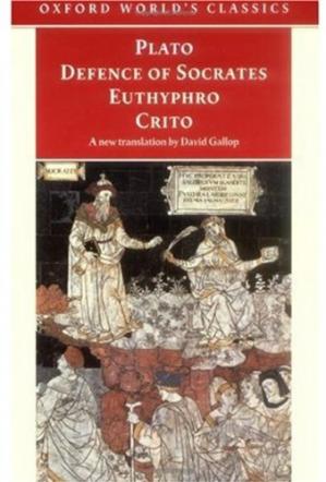 Defence of Socrates, Euthyphro and Crito