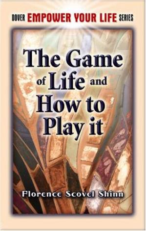 The game of life and how to play it