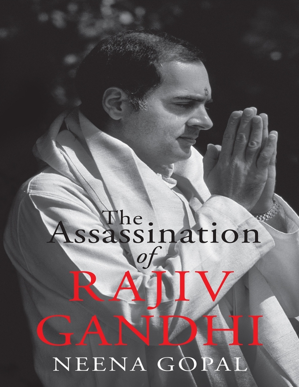 THE ASSASSINATION OF RAJIV GANDHI