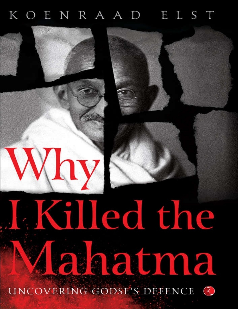 Why I Killed the Mahatma