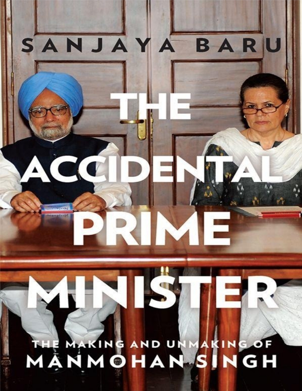 THE ACCIDENTAL PRIME MINISTER