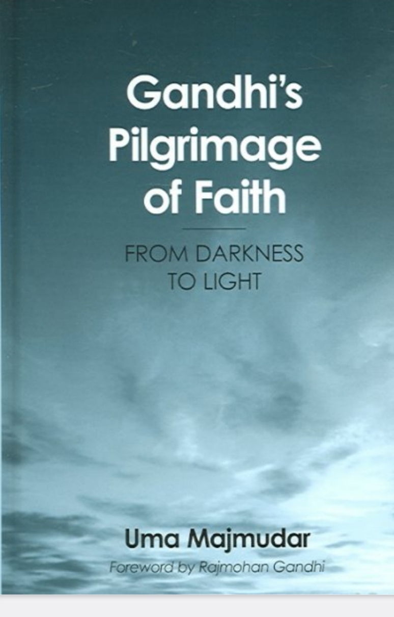 Gandhi’s Pilgrimage of Faith