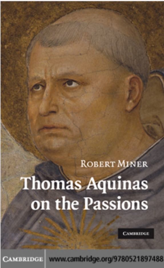 THOMAS AQUINAS ON THE PASSIONS