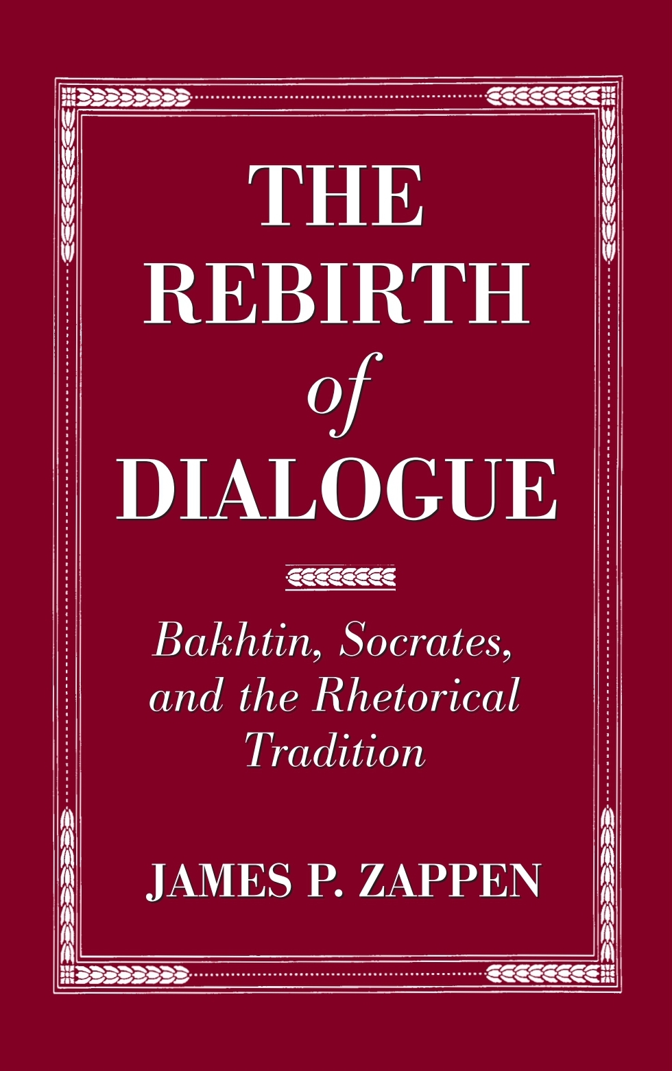 The Rebirth of Dialogue