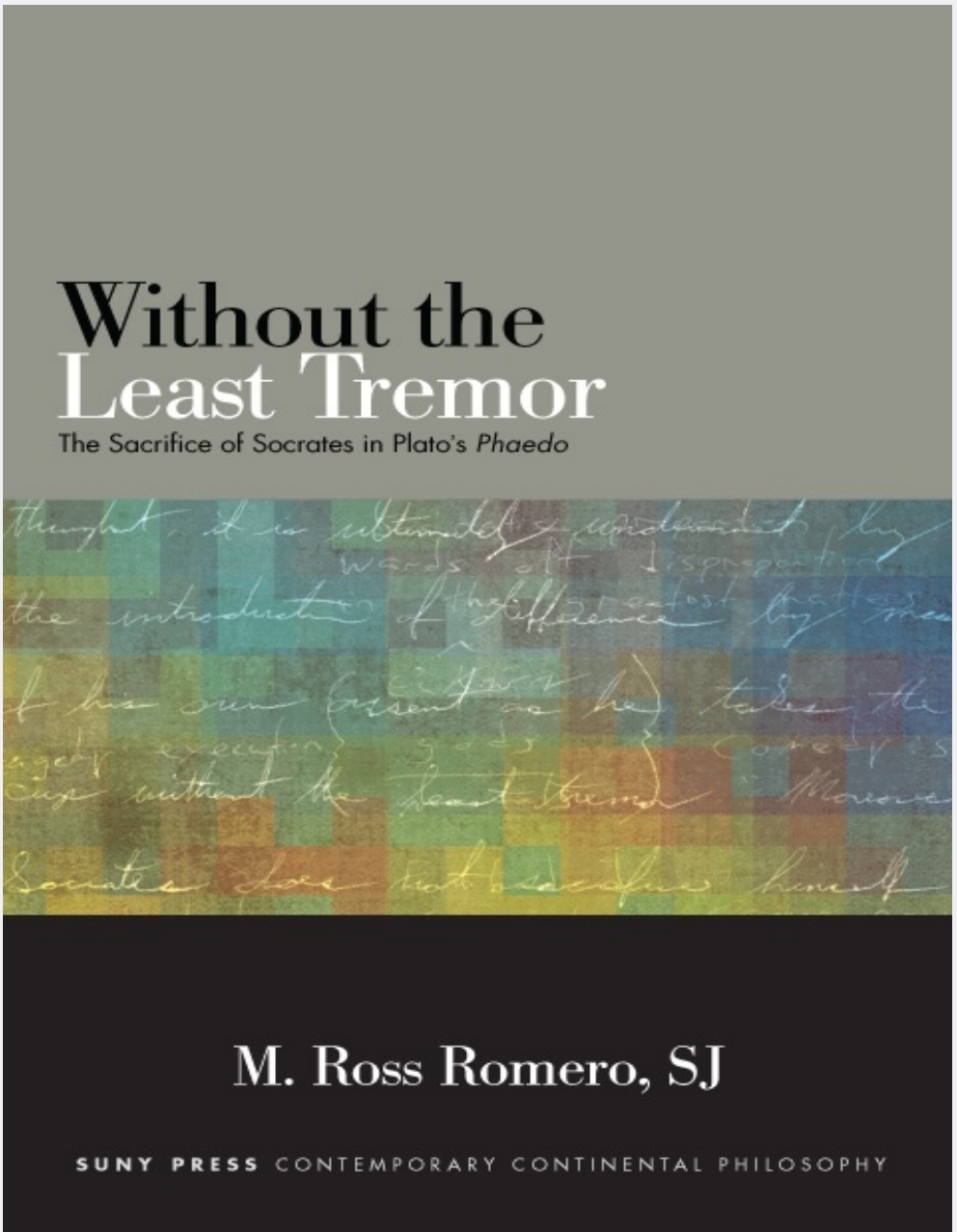 Without the Least Tremor