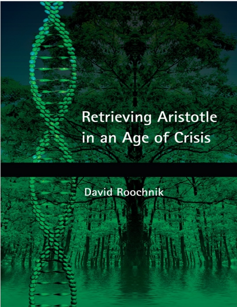 Retrieving Aristotle in an age of crisis
